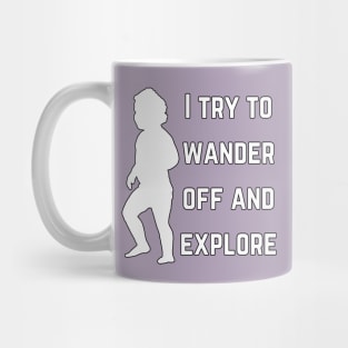 I try to wander off and explore (MD23KD002b) Mug